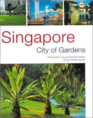 Singapore : City of Gardens