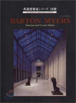 The Master Architect Series : BARTON MYERS