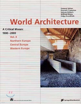 World Architecture 1900-2000 Vol 3