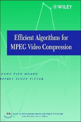 Efficient Algorithms for MPEG Video Compression