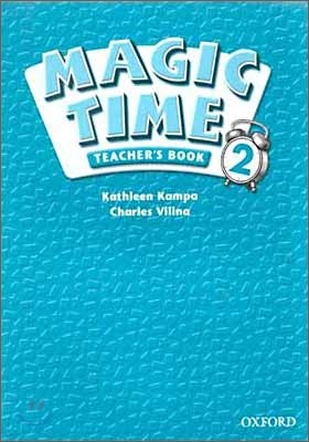 Magic Time 2 : Teacher's Book