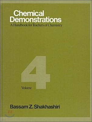 Chemical Demonstrations, Volume 4: A Handbook for Teachers of Chemistry Volume 4