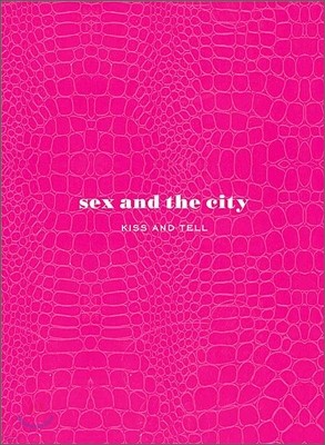 Sex and the City : Kiss and Tell