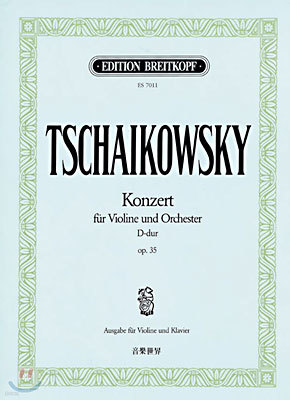 Tschaikowsky, P. I.: Konzert fur Violine und Orchester D-dur op. 35
