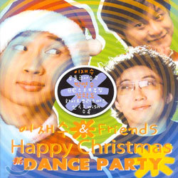  & Friends - Happy Christmas/Dance Party