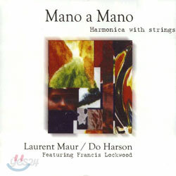 Laurent MaurㆍDo Harson - Mano A Mano