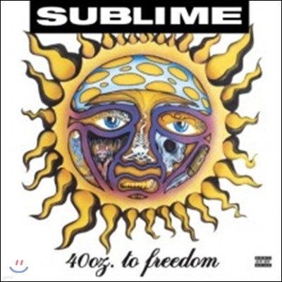 Sublime — 40oz. To Freedom 앨범 커버