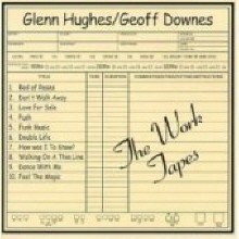 Glenn Hughes, Geoff Downes - The Work Tapes ()