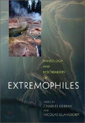 Physiology and Biochemistry of Extremophiles