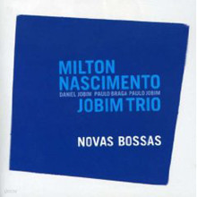Milton Nascimento & Jobim Trio - Novas Bossas