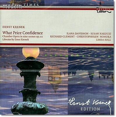 Linda Hall 크레넥: 실내 오페라 '신뢰의 문제', 가곡들 (Ernst Krenek: What Price Confidence Op.111, Songs)