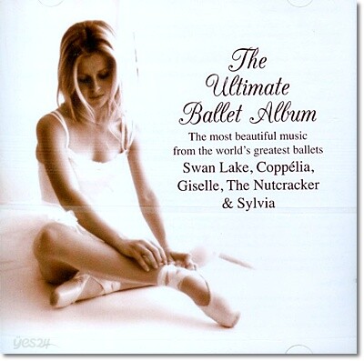 The Ultimate Ballet Album  : 가장 유명한 발레 작품들 모음