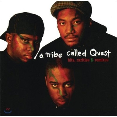 A Tribe Called Quest (트라이브 콜드 퀘스트) — Hits, Rarities & Remixes 앨범 커버