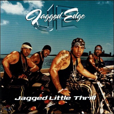 Jagged Edge - Jagged Little Thrill (Bonus Tracks)