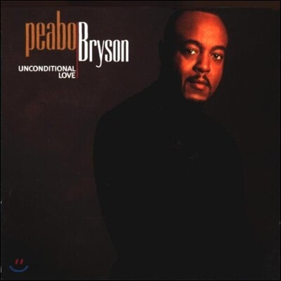 Peabo Bryson - Unconditional Love