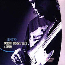 Jaco Pastorius - Broadway Blues & Teresa (2CD/Digipack)