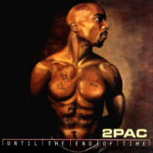 2Pac (Tupac Shakur) -  Until The End Of Time (2CD)