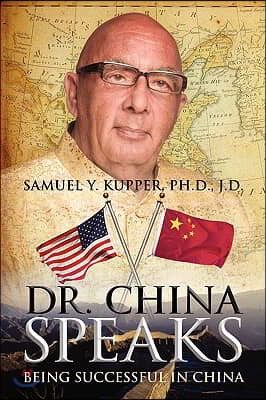 Dr. China Speaks: Being Successful in China