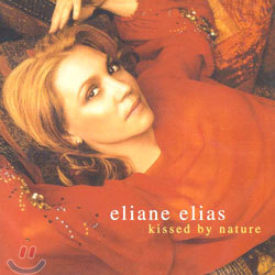 Eliane Elias - Kissed By Nature