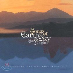 Bill Douglas - Songs Of Earth & Sky