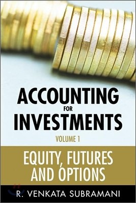 Accounting for Investments Volume 1