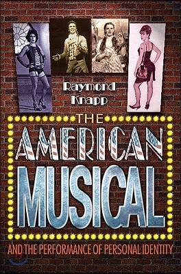 The American Musical and the Performance of Personal Identity