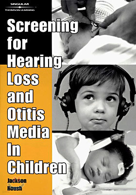 Screening For Hearing Loss and Otitis Media In Children