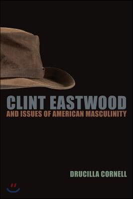 Clint Eastwood and Issues of American Masculinity