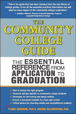 The Community College Guide: The Essential Reference from Application to Graduation