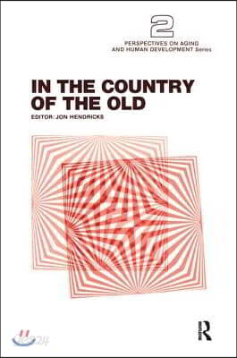 In the Country of the Old