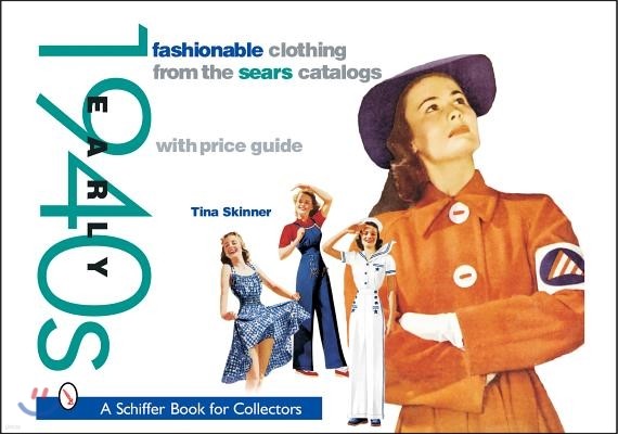 Fashionable Clothing from the Sears Catalogs: Early 1940s