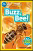 National Geographic Kids Readers Pre-Reader : Buzz, Bee! 