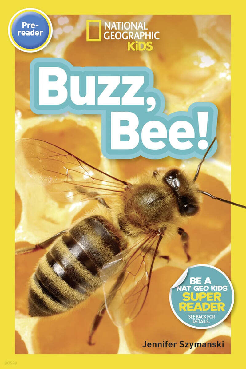 National Geographic Kids Readers Pre-Reader : Buzz, Bee!