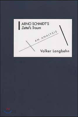 Arno Schmidt's Zettel's Traum: An Analysis