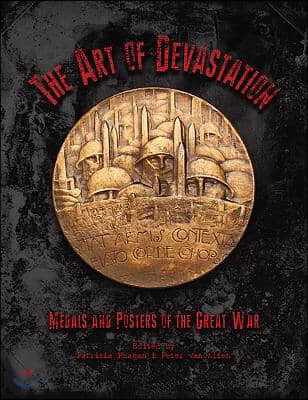 The Art of Devastation: Medallic Art and Posters of the Great War