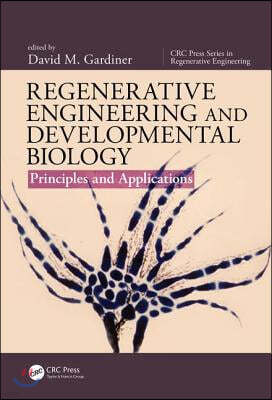 Regenerative Engineering and Developmental Biology