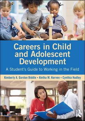 Careers in Child and Adolescent Development