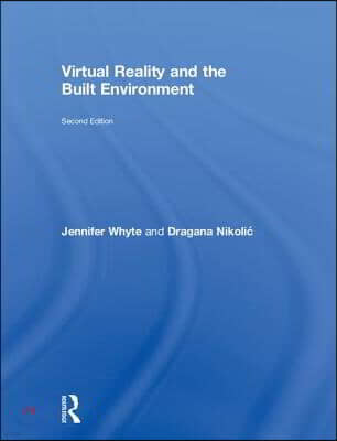 Virtual Reality and the Built Environment