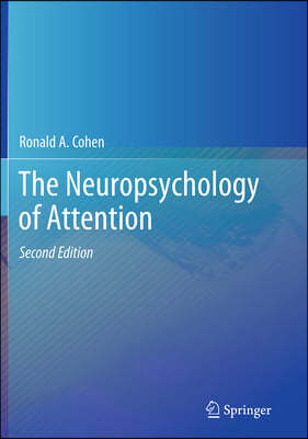 The Neuropsychology of Attention