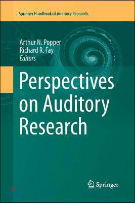 Perspectives on Auditory Research