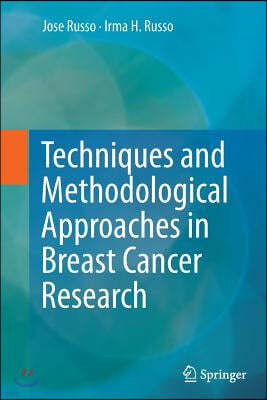 Techniques and Methodological Approaches in Breast Cancer Research