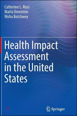 Health Impact Assessment in the United States