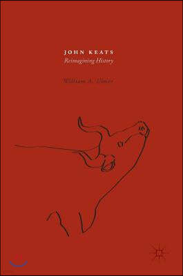 John Keats: Reimagining History