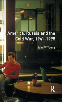 Longman Companion to America, Russia and the Cold War, 1941-1998