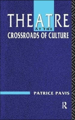 Theatre at the Crossroads of Culture