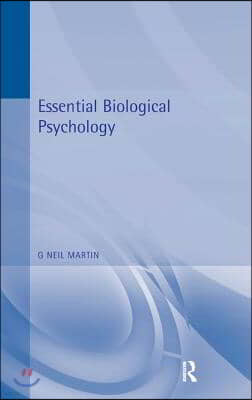 Essential Biological Psychology