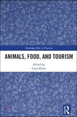 Animals, Food, and Tourism