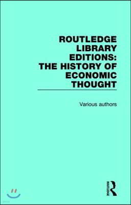 Routledge Library Editions: The History of Economic Thought