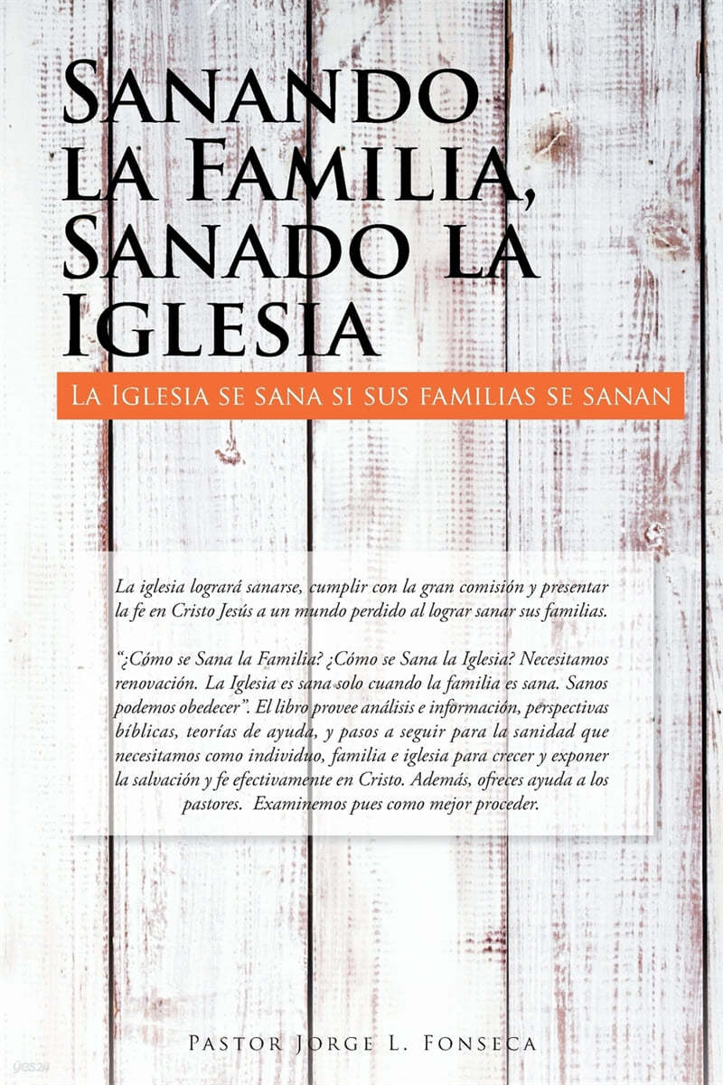 Sanando la Familia, Sanado la Iglesia: La Iglesia se sana si sus familias se sanan