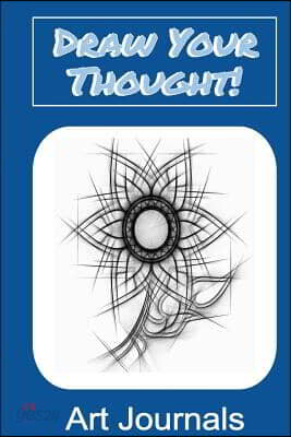 Draw Your Thought! Art Journals: Keep record of your scetch ideas with Draw Your Thought! Art Journals 8.5 in x 11 in 50 pages.